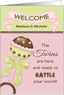 The Twins are Here, Welcome Baby Girl - Custom Name Rattle card