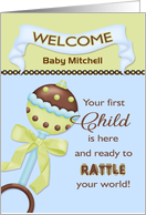 For Parent, Welcome 1st Child- Custom Name Rattle card