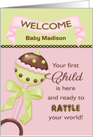 For Parent, Welcome 1st Child - Custom Name Rattle card