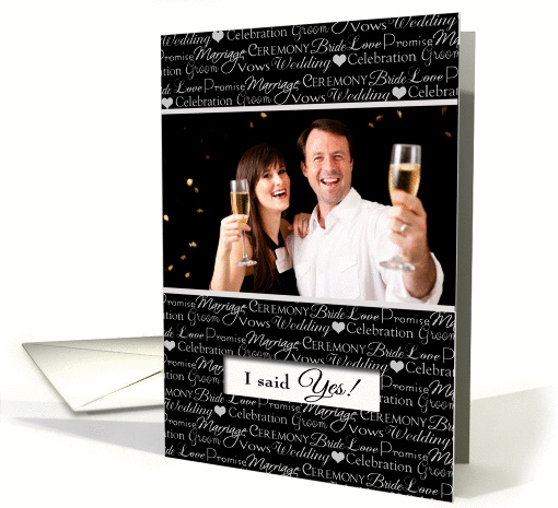 I said Yes! Be in my wedding custom photo card (472360)