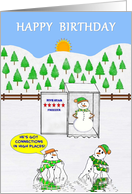 Happy Birthday. Snowman is smiling in a Freezer, as it avoids melting. card