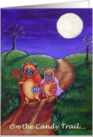 Halloween, On the Candy Trail.. Pug dog card