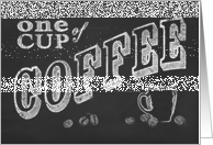 one cup of coffee date invitation card