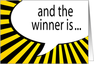 and the winner is... YOU! congratulations! card