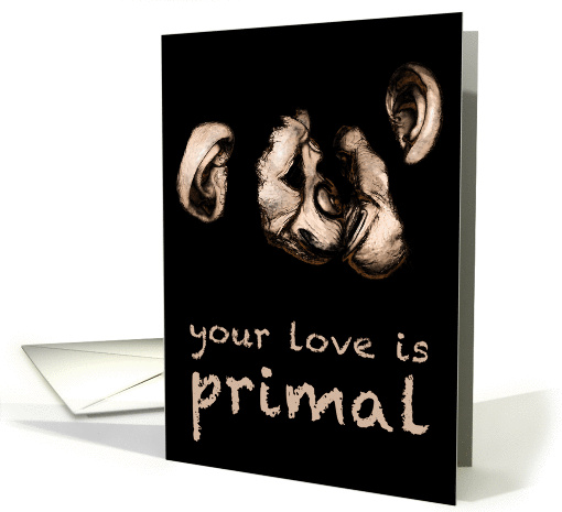 kissing chimps : your love is primal (happy anniversary) card (962453)