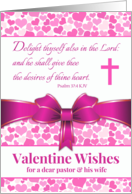 For Pastor and His Wife Valentines Day with Psalm 37 4 Bible Verse card