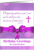 For Niece Birthday with Psalm 37 4 Scripture in Purple and Bow card