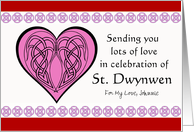 For My Love St Dwynwen’s Day Custom Front with Celtic Knots Heart card