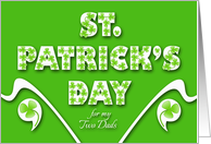 For My Two Dads St Patrick’s Day with Shamrock Decorated Letters card