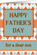For Son Father’s Day with Argyle Design in Orange and Aqua card