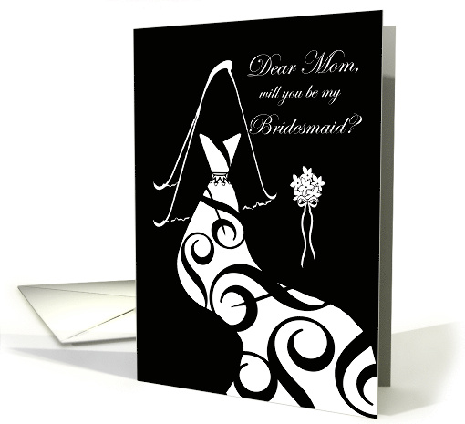 Mother Bridesmaid Invitation with Contemporary Gown and Veil card