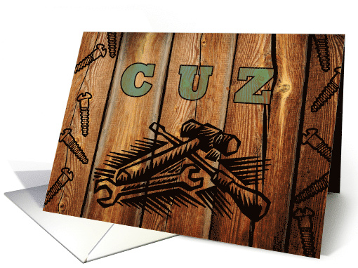 Birthday for Cuz, Faux Woodburned Tools and Screws card (1119136)