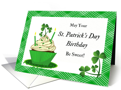 Birthday on St Patrick's Day Cupcake with Shamrocks and Plaid card