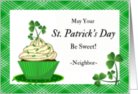 For Neighbor St Patrick’s Day with Cupcake and Shamrocks card