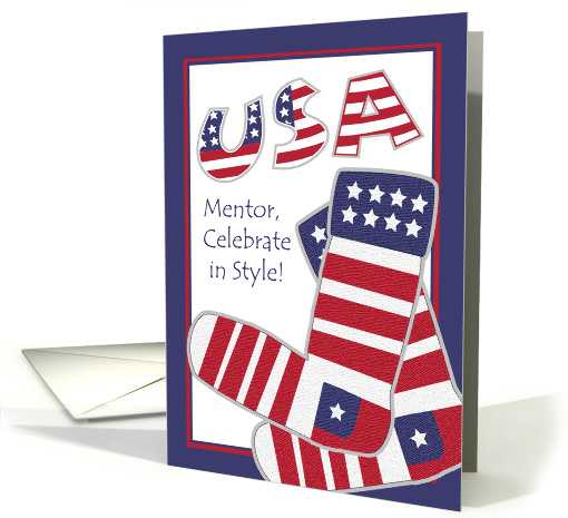 4th of July for Mentor, Celebrate in Style, Patriotic Socks card