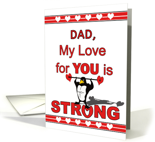 For Dad Valentine's Day with Muscle Penguin Lifting Heart Weights card