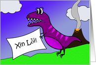 Xin Loi, I’m Sorry in Vietnamese, Dinosaur With Apology Sign card