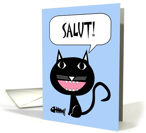 Salut Hello in French with Black Cat and Fish Bones card (1384608)