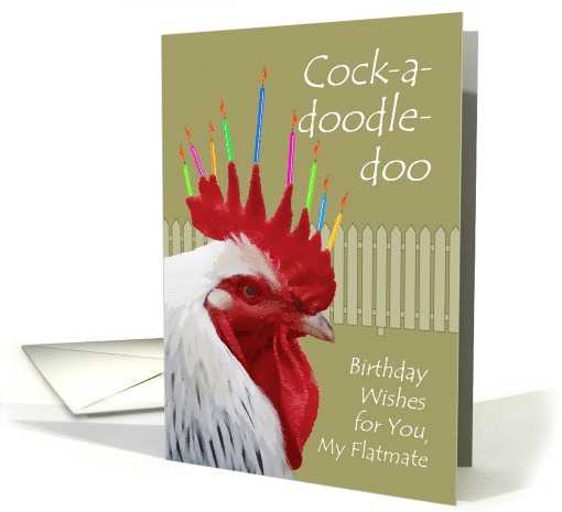Rooster Birthday Wishes for Flatmate with Cock-a-doodle-doo card