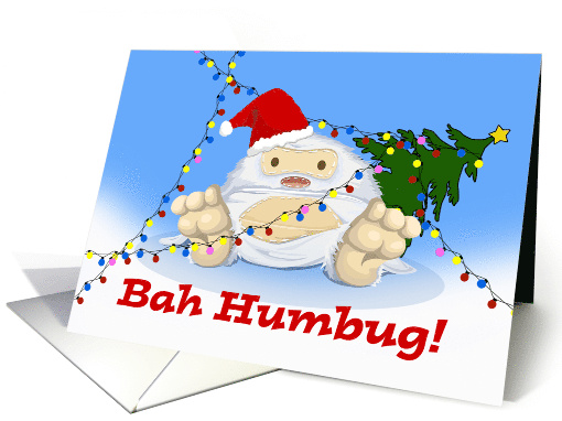 Bah Humbug I'm Not Yeti for Christmas Decorating the Tree card