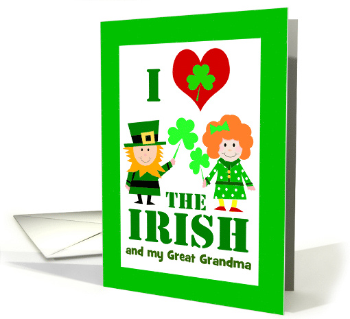 Great Grandma St Patricks Day Custom Front I Heart the Irish card