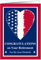 For Aunt Military Retirement Custom Front Text with Patriotic Heart card