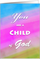 Congratulations on Baptism with You Are a Child of God card