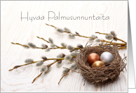 Happy Palm Sunday, Finnish, Willows, Nest, and Eggs card