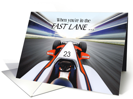 Grandson 23rd Birthday with Race Car in the Fast Lane Photograph card