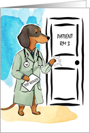 Doctor Retirement Humor with Dachshund Knocking on Patient’s Door card