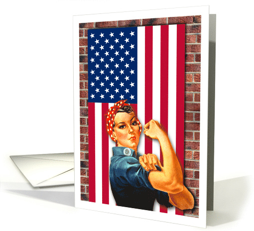 Flag Day, Display It Proudly, Rosie the Riveter card (657170)