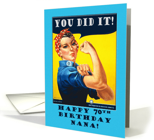 Nana 70th Birthday with Rosie the Riveter You Did It in... (715208)