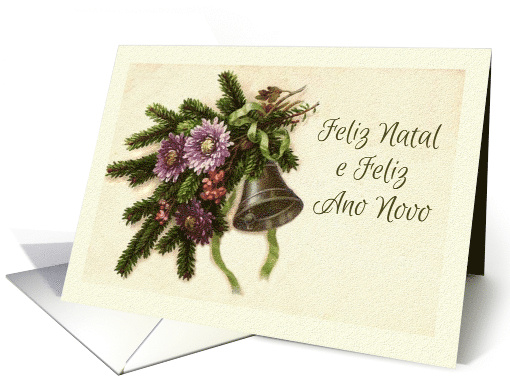 Portuguese Christmas Feliz Natal with Vintage Greens and Bell card