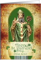 St. Patrick’s Day for Aunt with Saint Patrick and Irish Blessing card