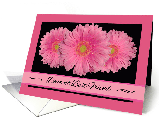 Birthday for Best Friend with Pink Gerbera Daisies card (918671)