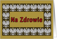 Na Zdrowie (To Your Health) with Polish Eagle card