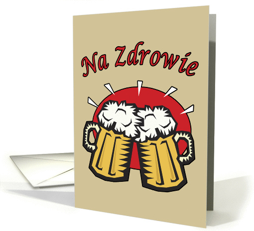 Na Zdrowie With Beer Mugs card (275760)