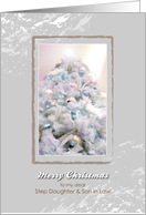 Merry Christmas to my dear Step Daughter & Son in Law, christmas tree card