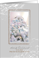 Merry Christmas to my dear Step Son & Daughter in Law, christmas tree card