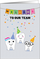 Welcome to Our Team for Dentist, Cartoon character Teeth celebration card