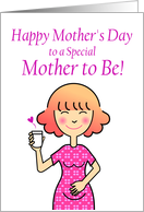 Happy Mother’s Day to a Special Mother to Be! card