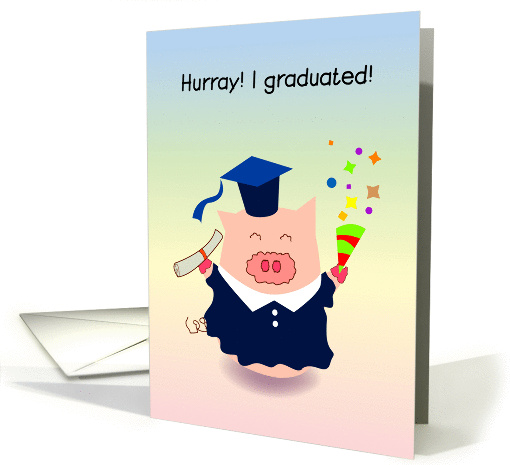 Announcements, Hurray! I graduated! card (848195)
