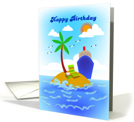 happy birthday, cruise line, cake and chair on a island card (888227)