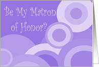 Matron of Honor Invitation, purple circles card