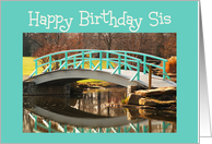 Birthday Sis, arched bridge with reflection card