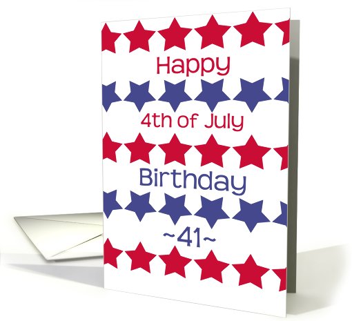 41st birthday on 4th of July, red and blue stars card (808693)