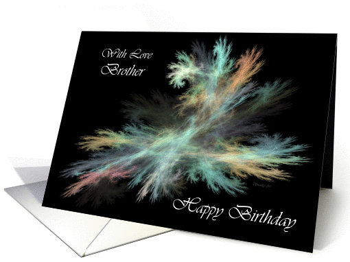 Brother Happy Birthday - General - Fractal Abstract Spray card