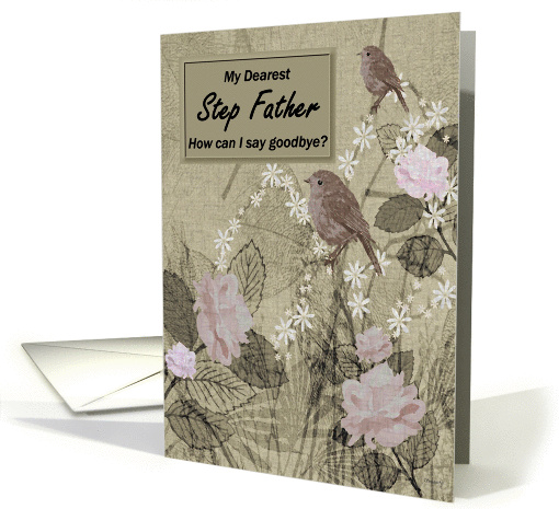 Step Father Goodbye From Terminally ill Step Son or Step Daughter card