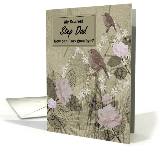 Step Dad Goodbye From Terminally ill Step Son or Step Daughter card