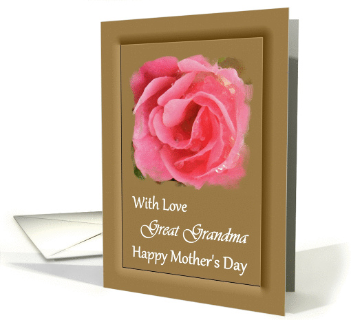 Great Grandma / Mother's Day - Painted Pink Rose card (1235806)